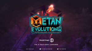 TrustPad x Metan Evolutions | 100 x Winners - Guaranteed IDO Allocation